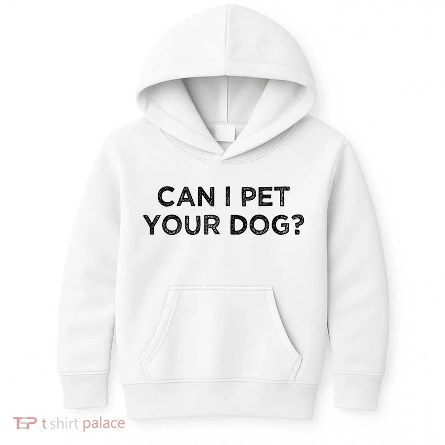 Can I Pet Your Dog Kids Hoodie