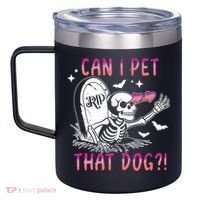 Can I Pet That Dog Skeleton Halloween 12oz Stainless Steel Coffee Mug thumb 2