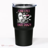 Can I Pet That Dog Skeleton Halloween Tumbler thumb 0