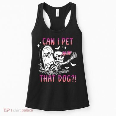 Can I Pet That Dog Skeleton Halloween Women's Tank Top