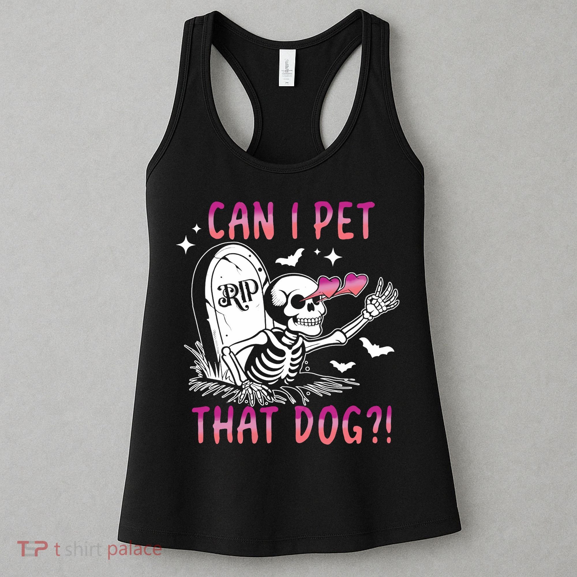Can I Pet That Dog Skeleton Halloween Women's Tank Top