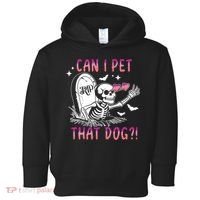 Can I Pet That Dog Skeleton Halloween Toddler Hoodie thumb 0