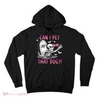 Can I Pet That Dog Skeleton Halloween Tall Hoodie thumb 0