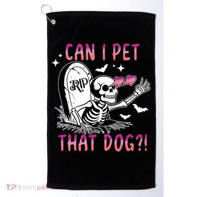 Can I Pet That Dog Skeleton Halloween Golf Towel
