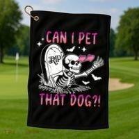Can I Pet That Dog Skeleton Halloween Golf Towel thumb 1