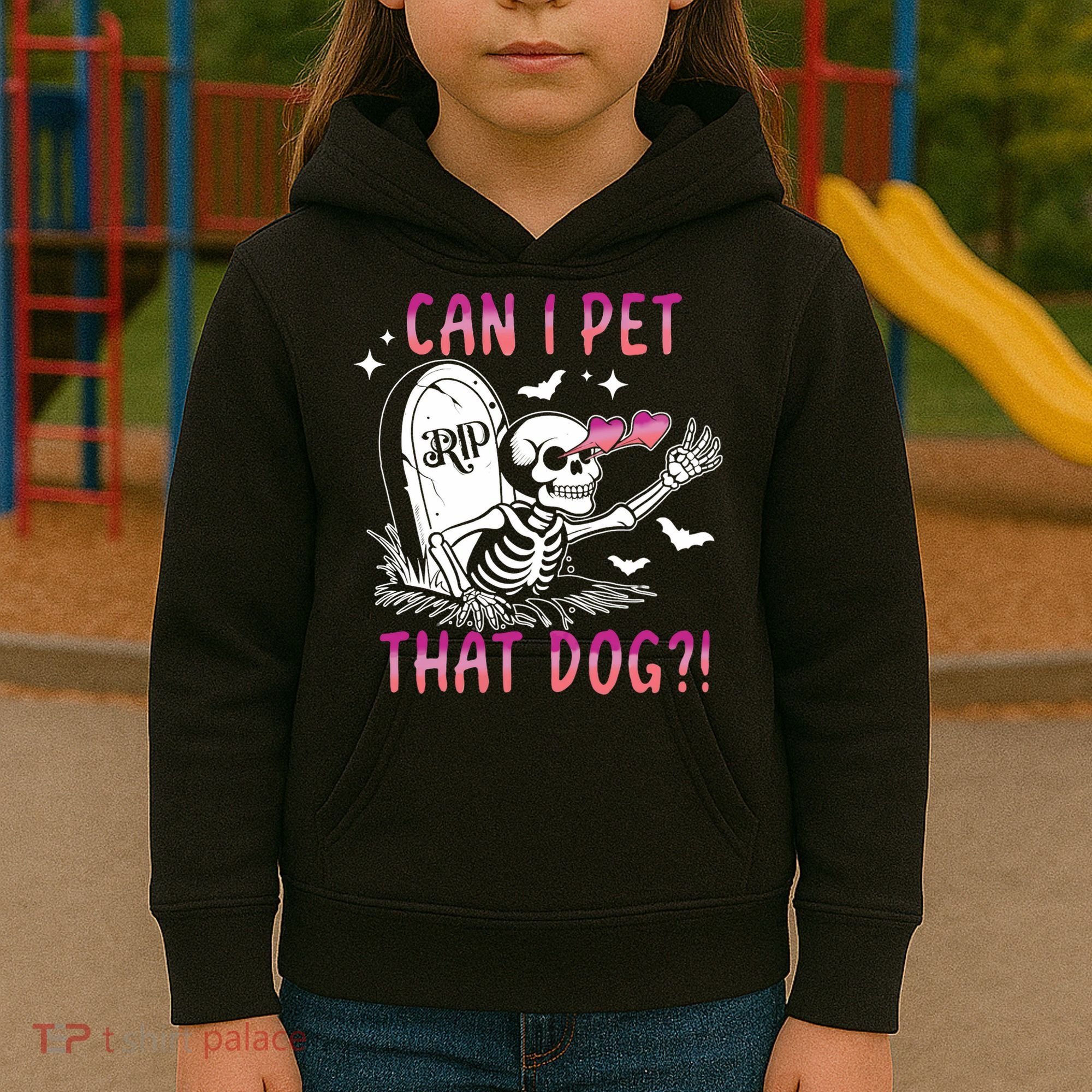 Can I Pet That Dog Skeleton Halloween Kids Hoodie