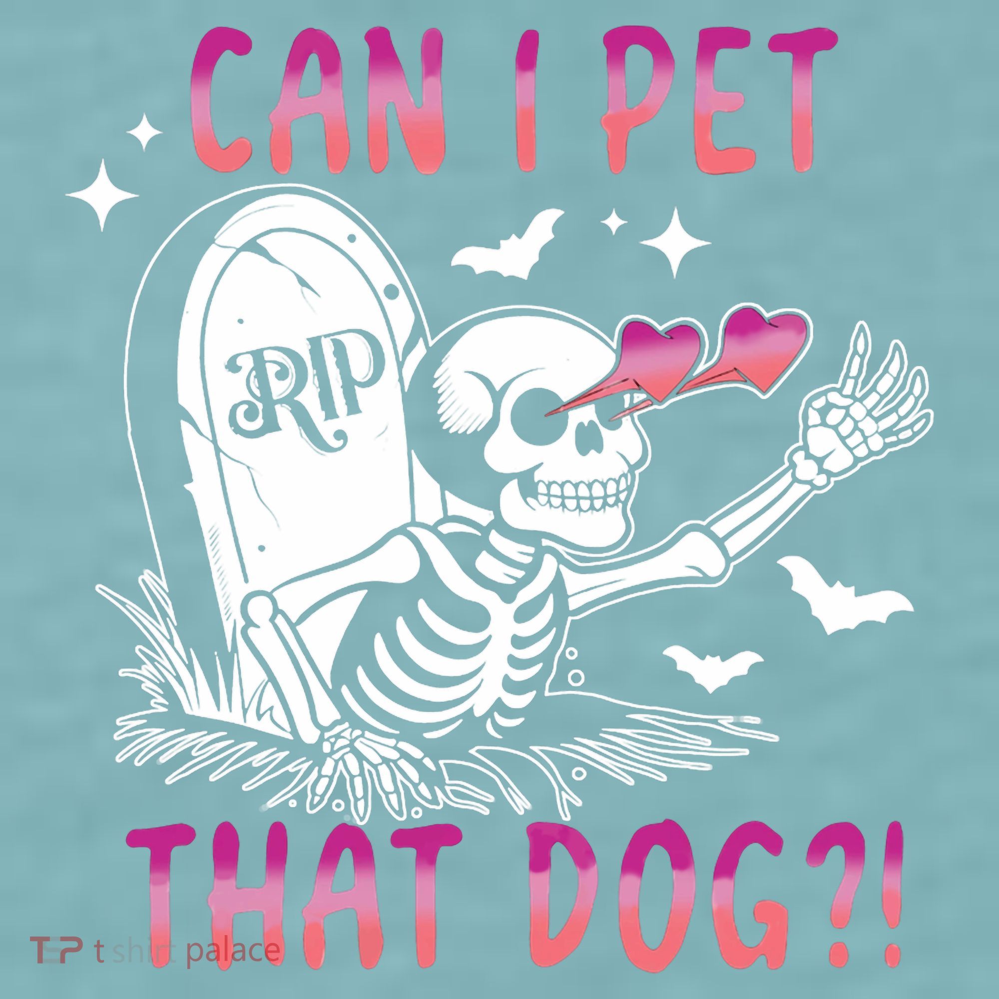 Can I Pet That Dog Skeleton Halloween Sueded Cloud Jersey T-Shirt