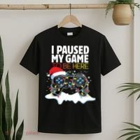Christmas I Paused My Game To Be Here Funny Sarcastic T-Shirt thumb 2