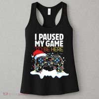 Christmas I Paused My Game To Be Here Funny Sarcastic Women's Tank Top thumb 3