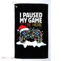Christmas I Paused My Game To Be Here Funny Sarcastic Golf Towel thumb 0