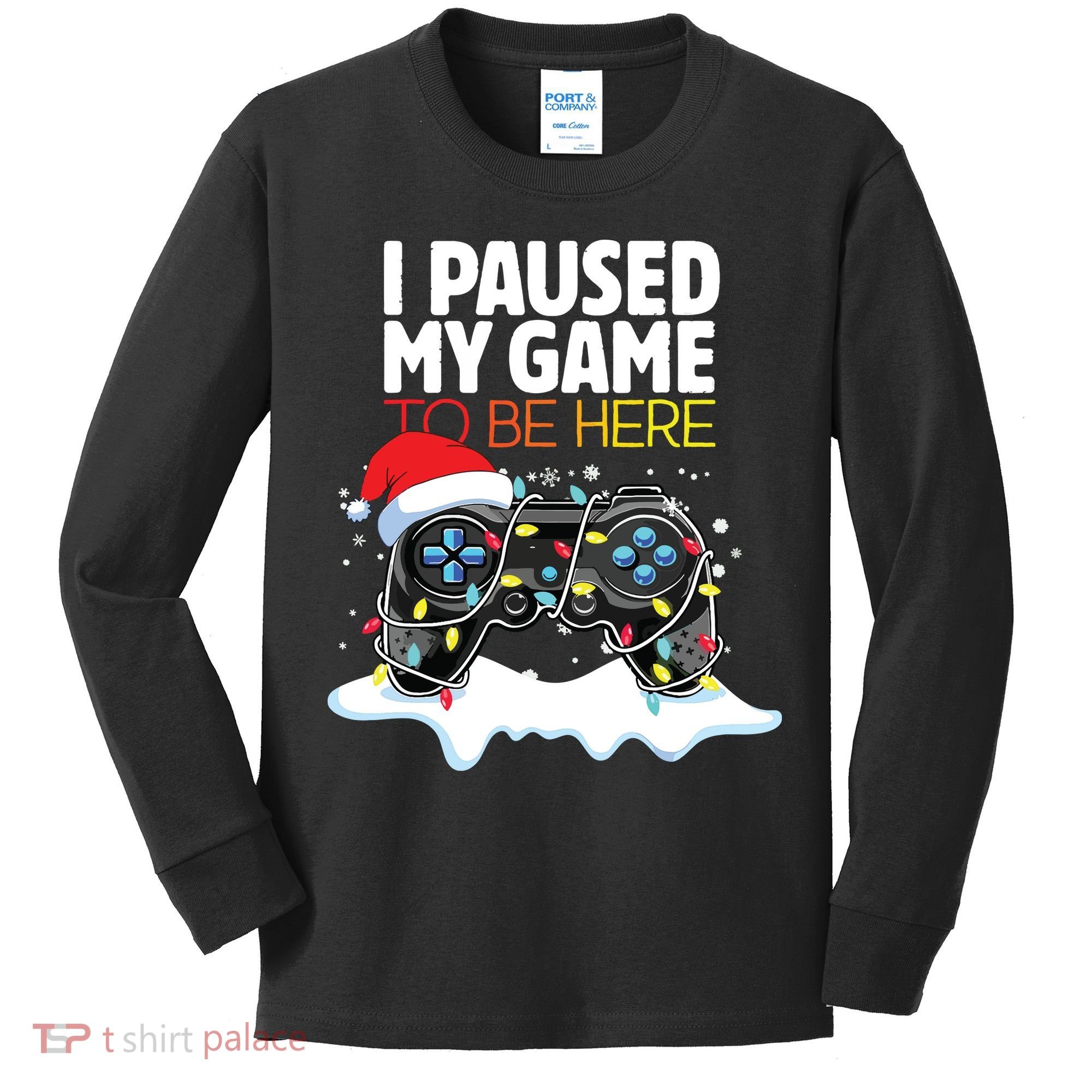 Christmas I Paused My Game To Be Here Funny Sarcastic Kids Long Sleeve Shirt