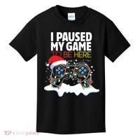 Christmas I Paused My Game To Be Here Funny Sarcastic Kids T-Shirt thumb 0