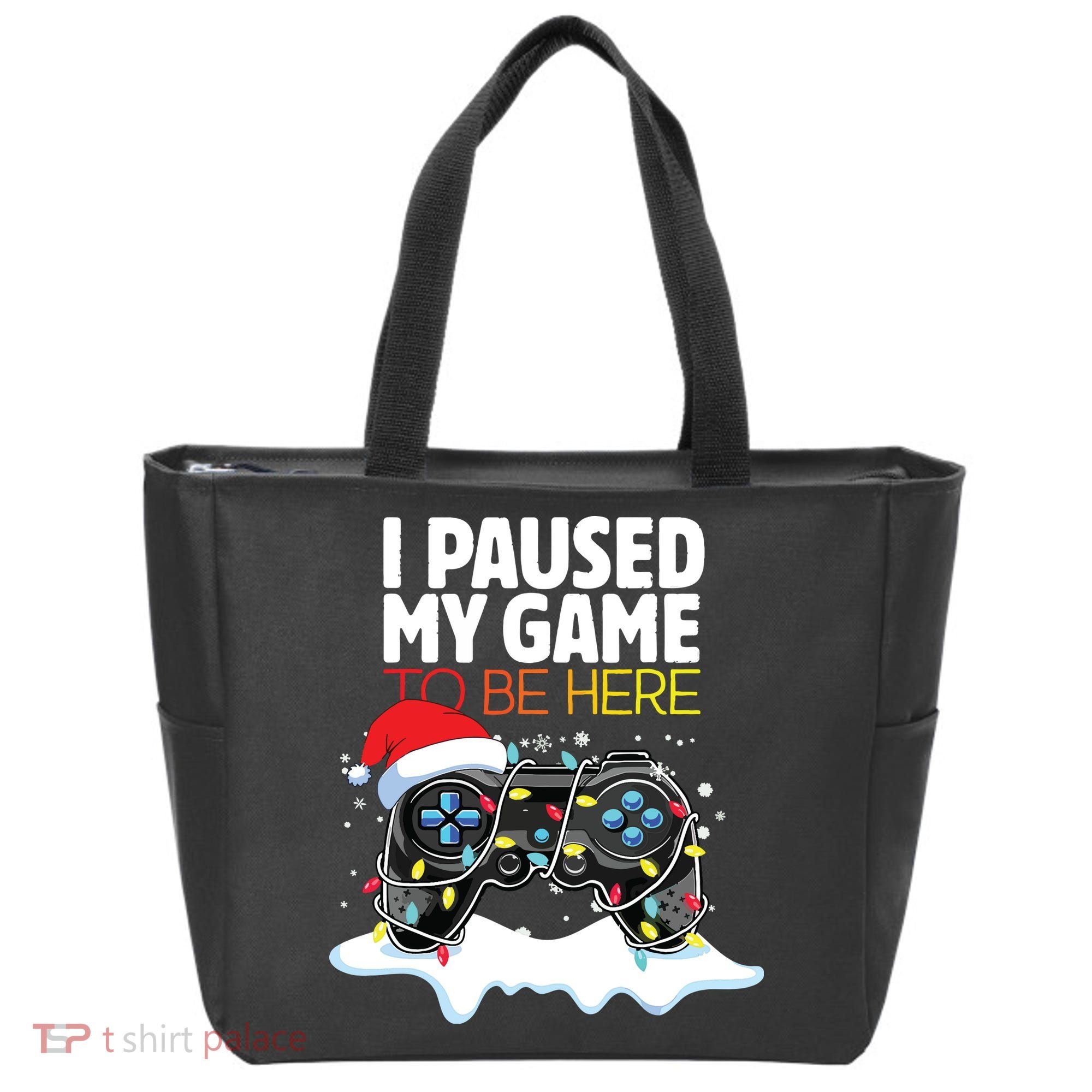 Christmas I Paused My Game To Be Here Funny Sarcastic Tote Bag