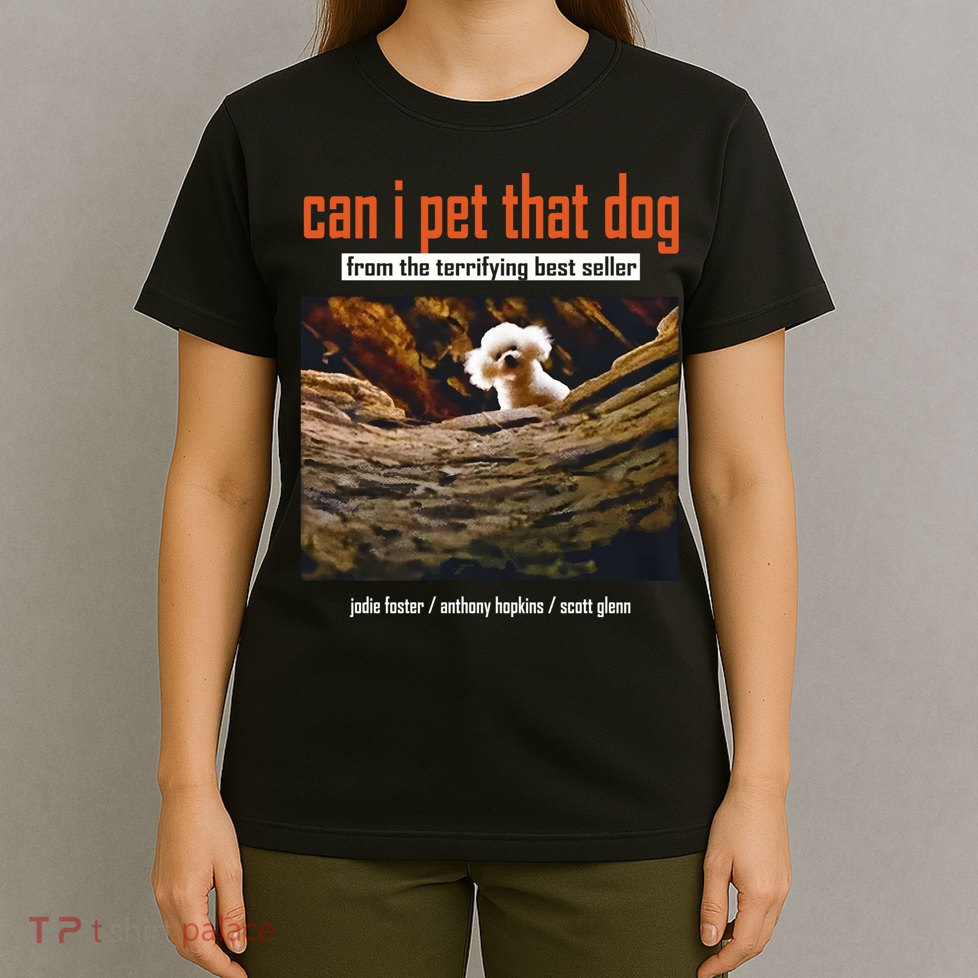 Can I Pet That Dog From The Terrifying Best Seller T-Shirt