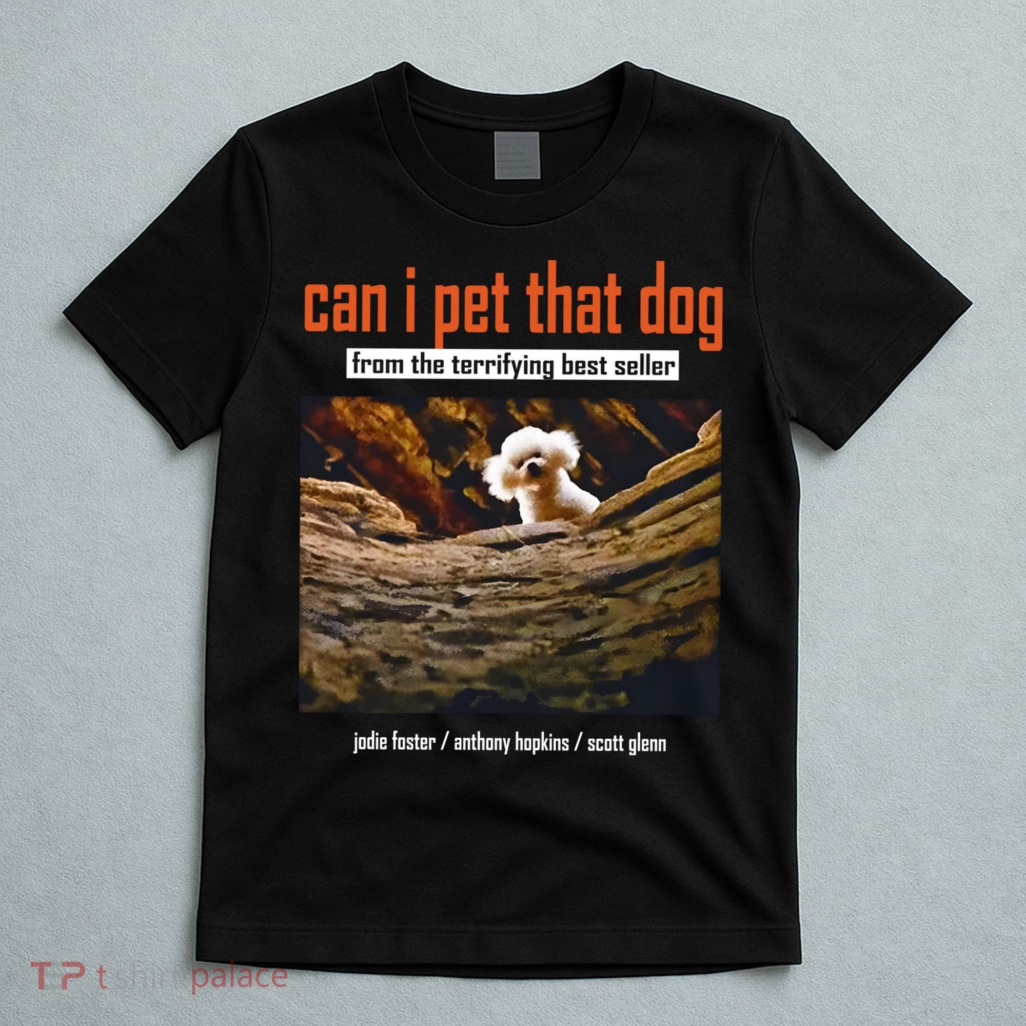 Can I Pet That Dog From The Terrifying Best Seller T-Shirt