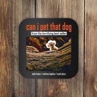 Can I Pet That Dog From The Terrifying Best Seller Coaster thumb 0