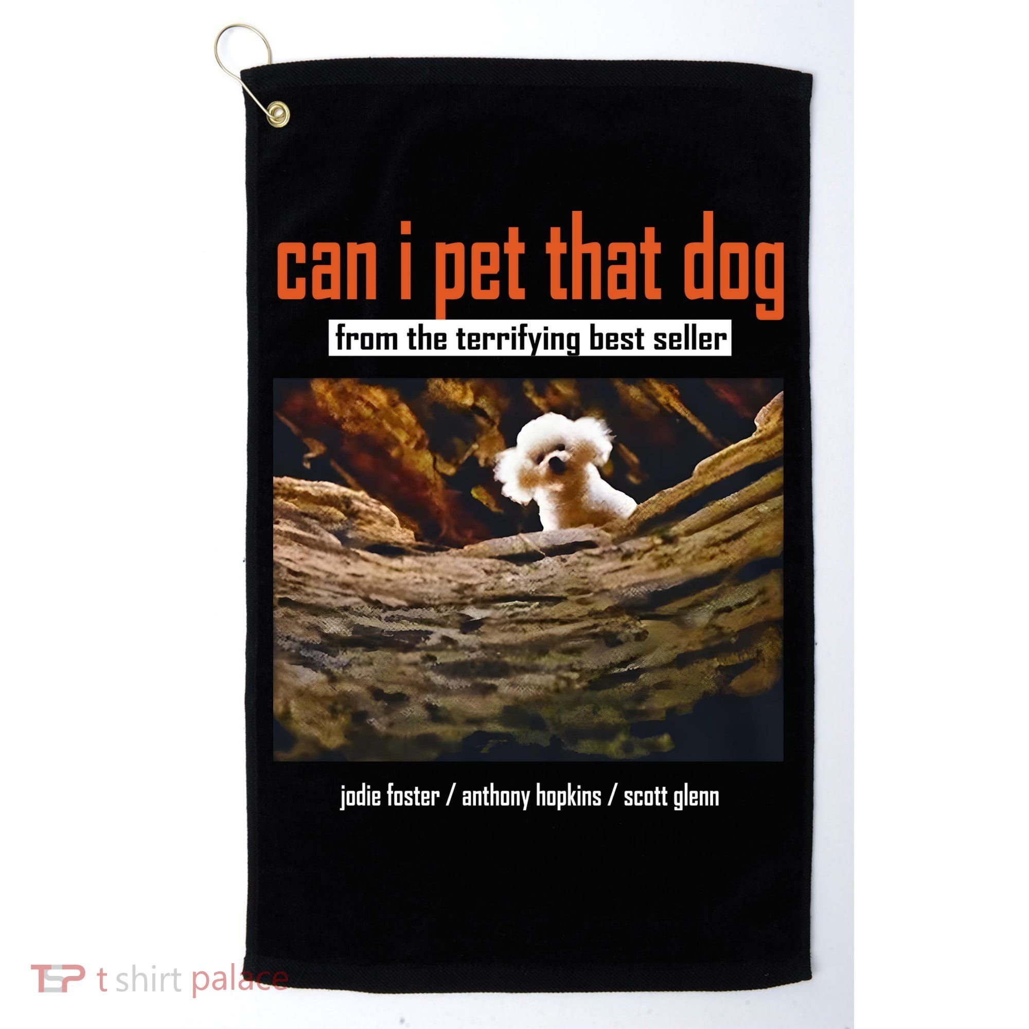 Can I Pet That Dog From The Terrifying Best Seller Golf Towel