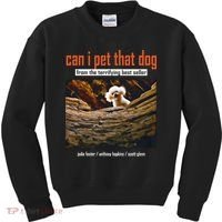Can I Pet That Dog From The Terrifying Best Seller Kids Sweatshirt thumb 0