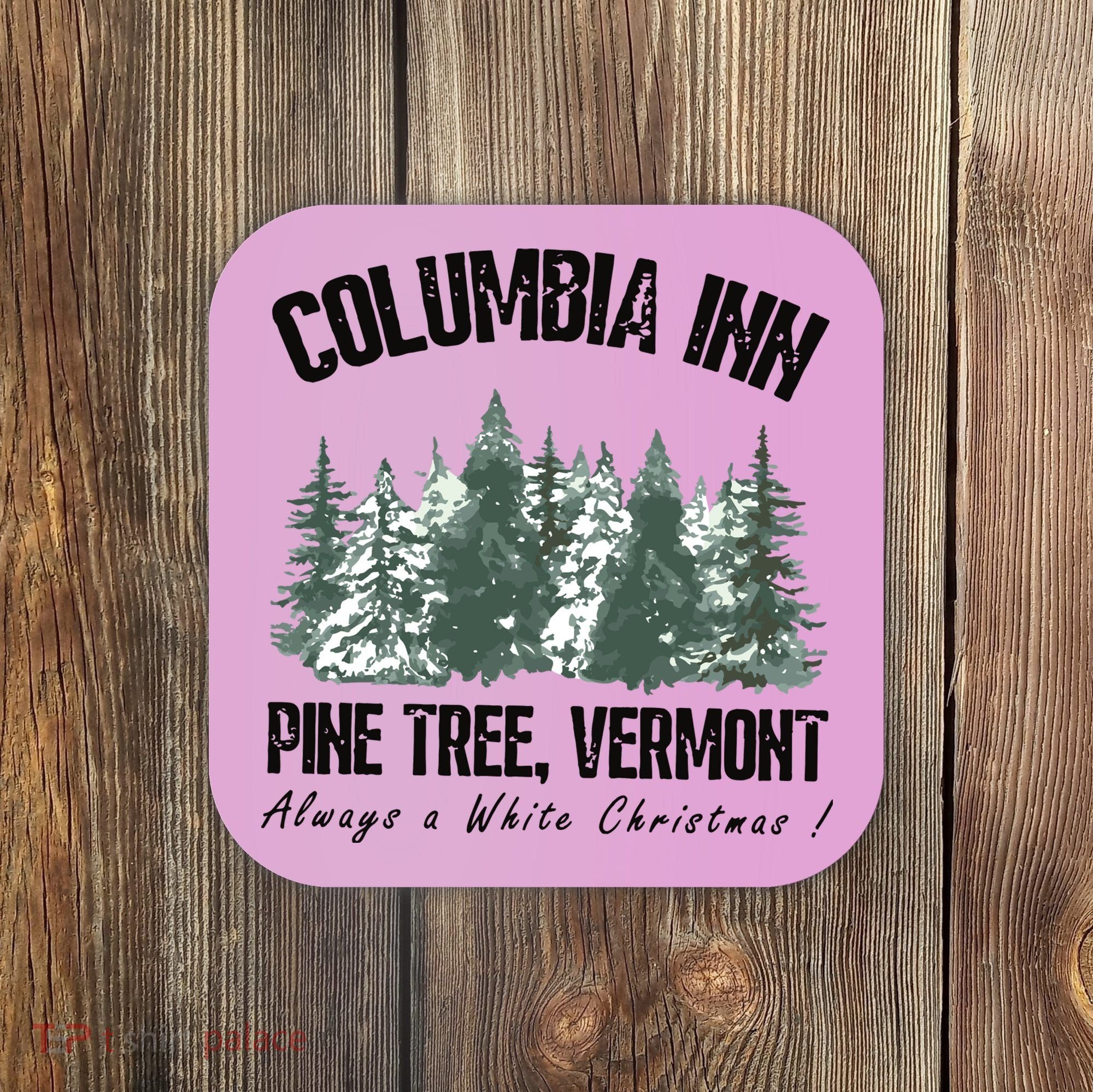 Columbia Inn Pine Tree Vermont Americas Snow Playground A White Christmas Coaster