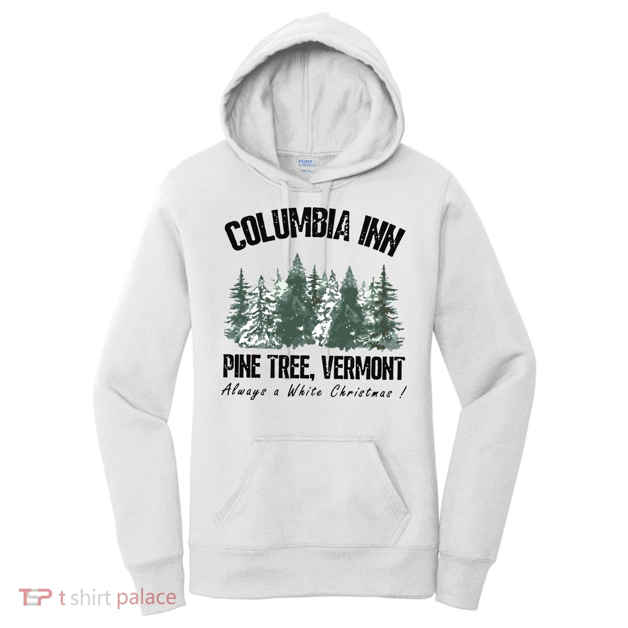 Columbia Inn Pine Tree Vermont Americas Snow Playground A White Christmas Women's Hoodie