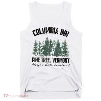 Columbia Inn Pine Tree Vermont Americas Snow Playground A White Christmas Tank Top thumb 0