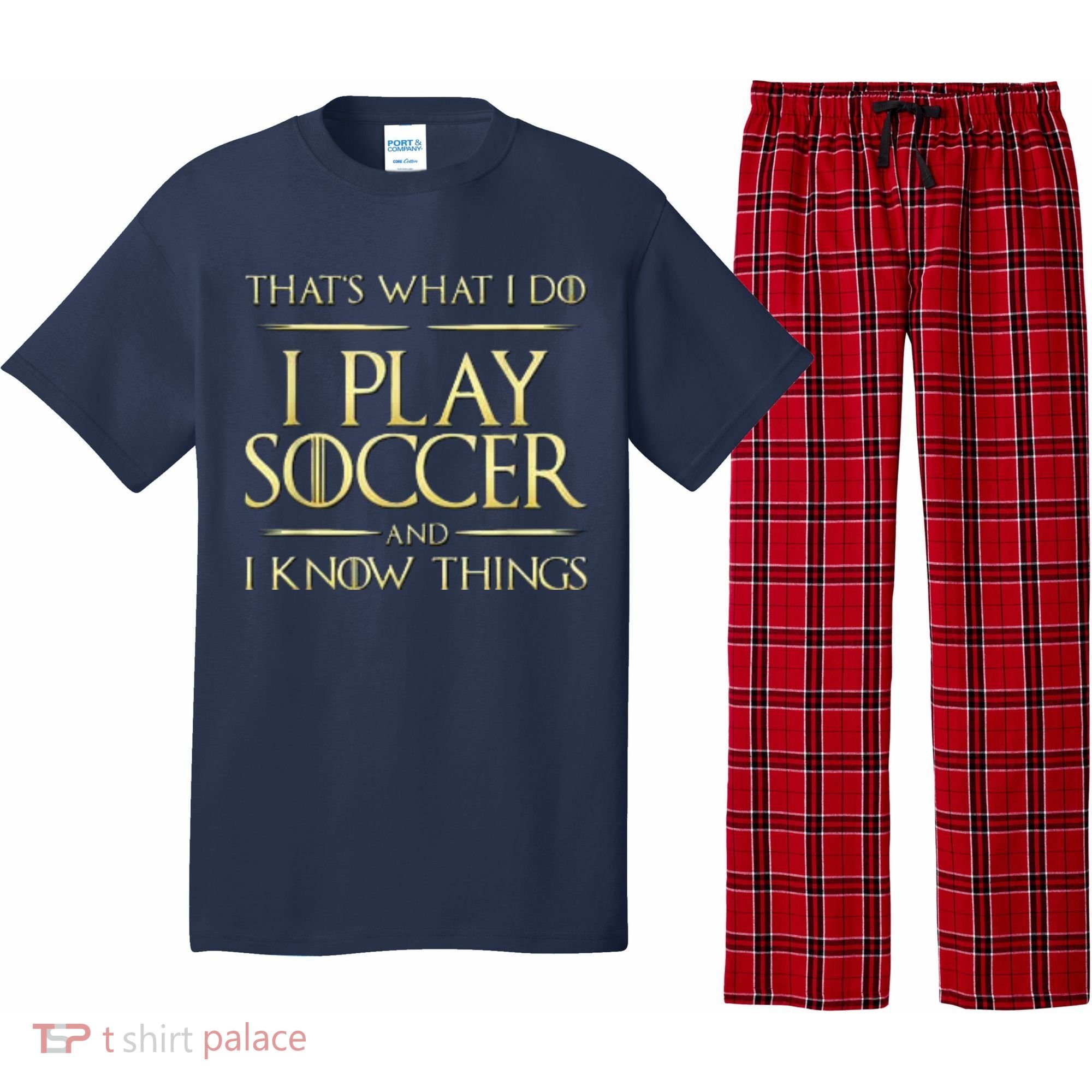 Cool I Play Soccer And I Know Things Pajama Set