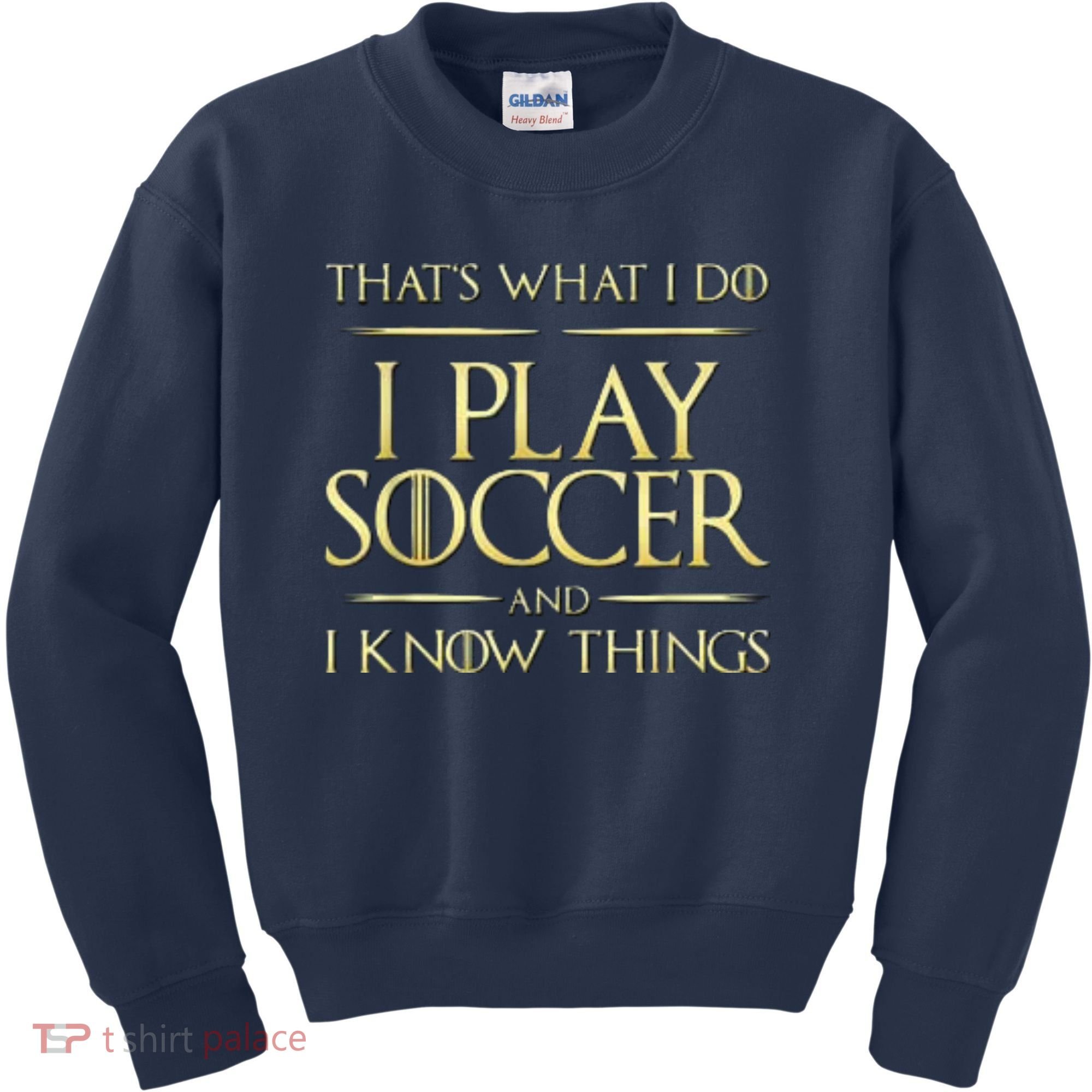 Cool I Play Soccer And I Know Things Kids Sweatshirt