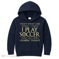 Cool I Play Soccer And I Know Things Kids Hoodie thumb 0