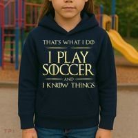 Cool I Play Soccer And I Know Things Kids Hoodie thumb 3