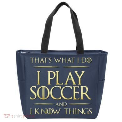 Cool I Play Soccer And I Know Things Bag