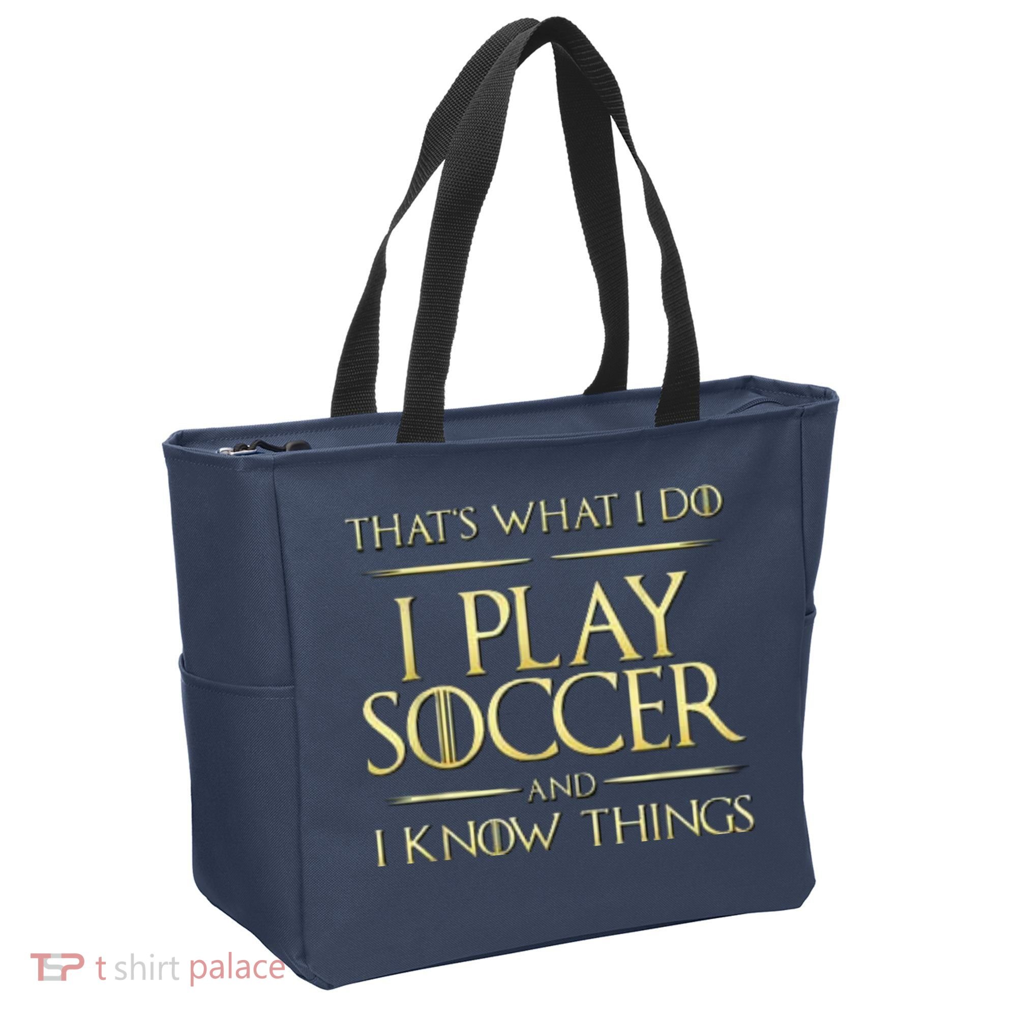 Cool I Play Soccer And I Know Things Tote Bag