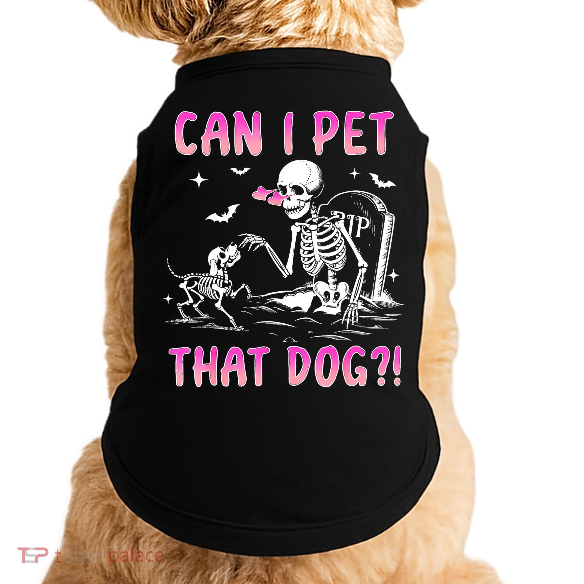 Can I Pet That Dog Funny Skeleton Dog Lover Halloween Doggie Tank