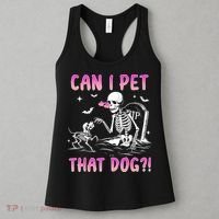 Can I Pet That Dog Funny Skeleton Dog Lover Halloween Women's Tank Top thumb 3