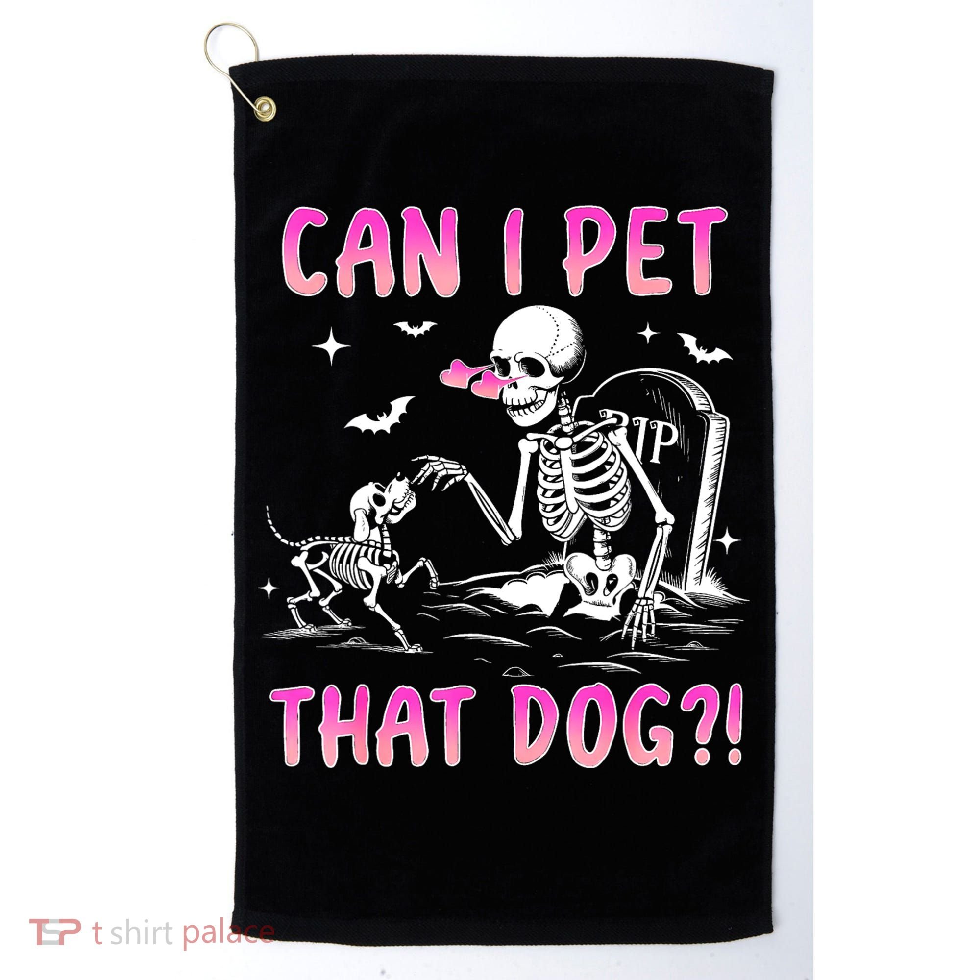 Can I Pet That Dog Funny Skeleton Dog Lover Halloween Golf Towel