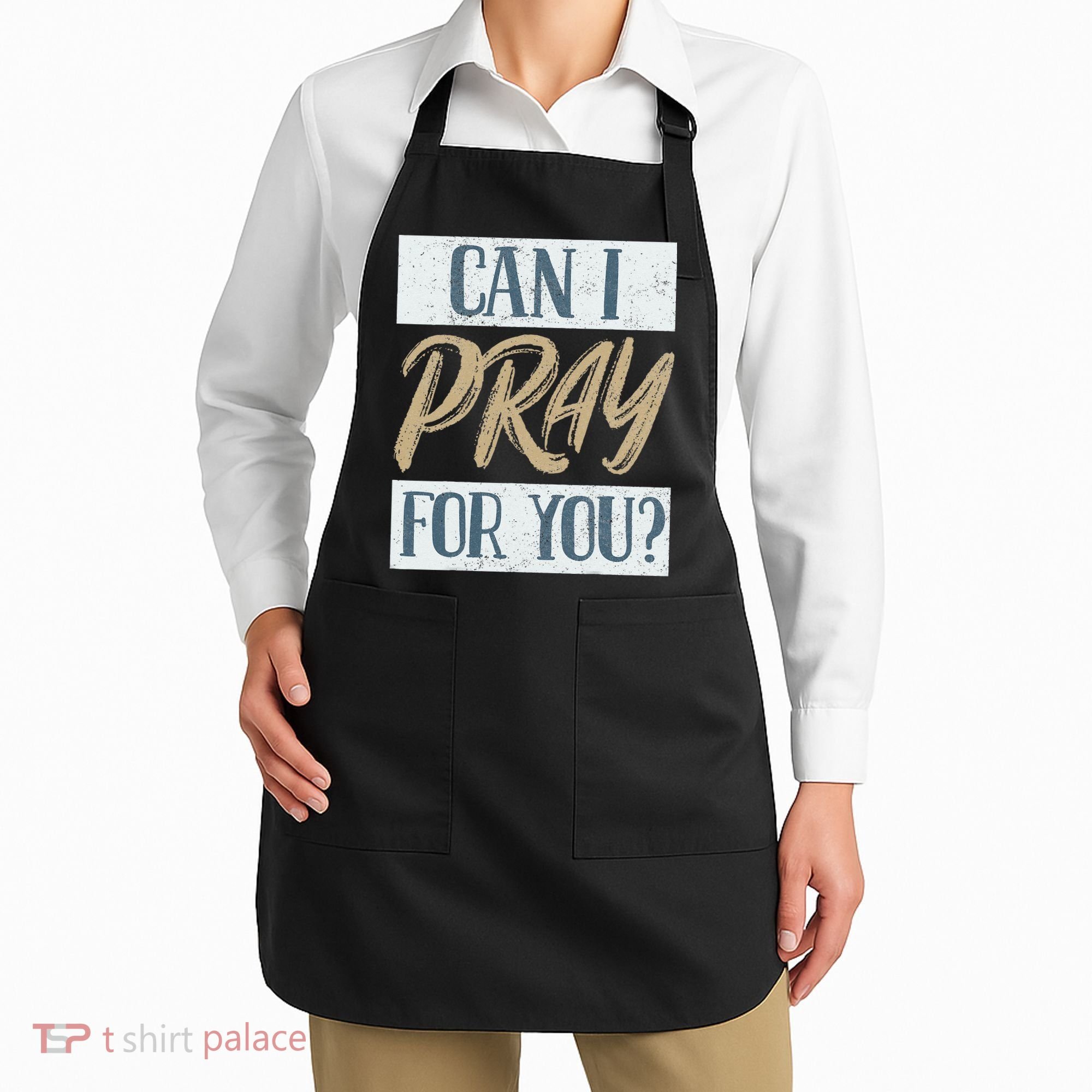 Can I Pray For You Christian Love Religious Apron