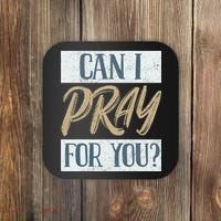 Can I Pray For You Christian Love Religious Coaster thumb 0