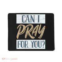 Can I Pray For You Christian Love Religious Mousepad thumb 0
