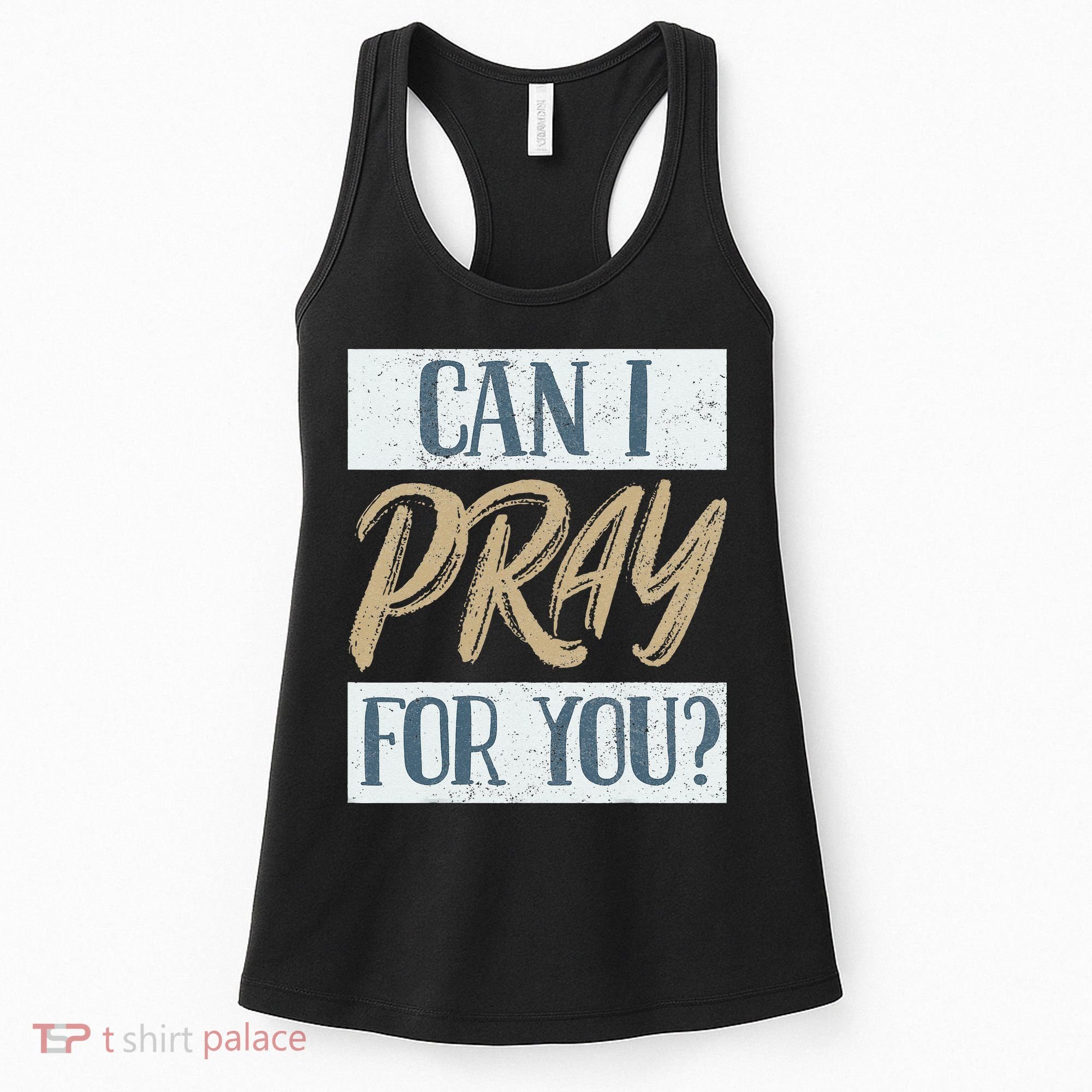 Can I Pray For You Christian Love Religious Women's Tank Top