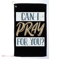 Can I Pray For You Christian Love Religious Golf Towel thumb 0