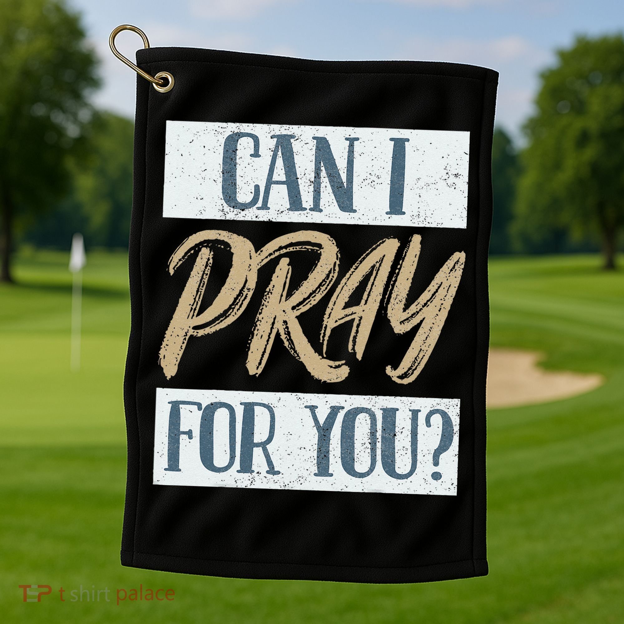 Can I Pray For You Christian Love Religious Golf Towel