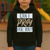 Can I Pray For You Christian Love Religious Kids Hoodie thumb 3