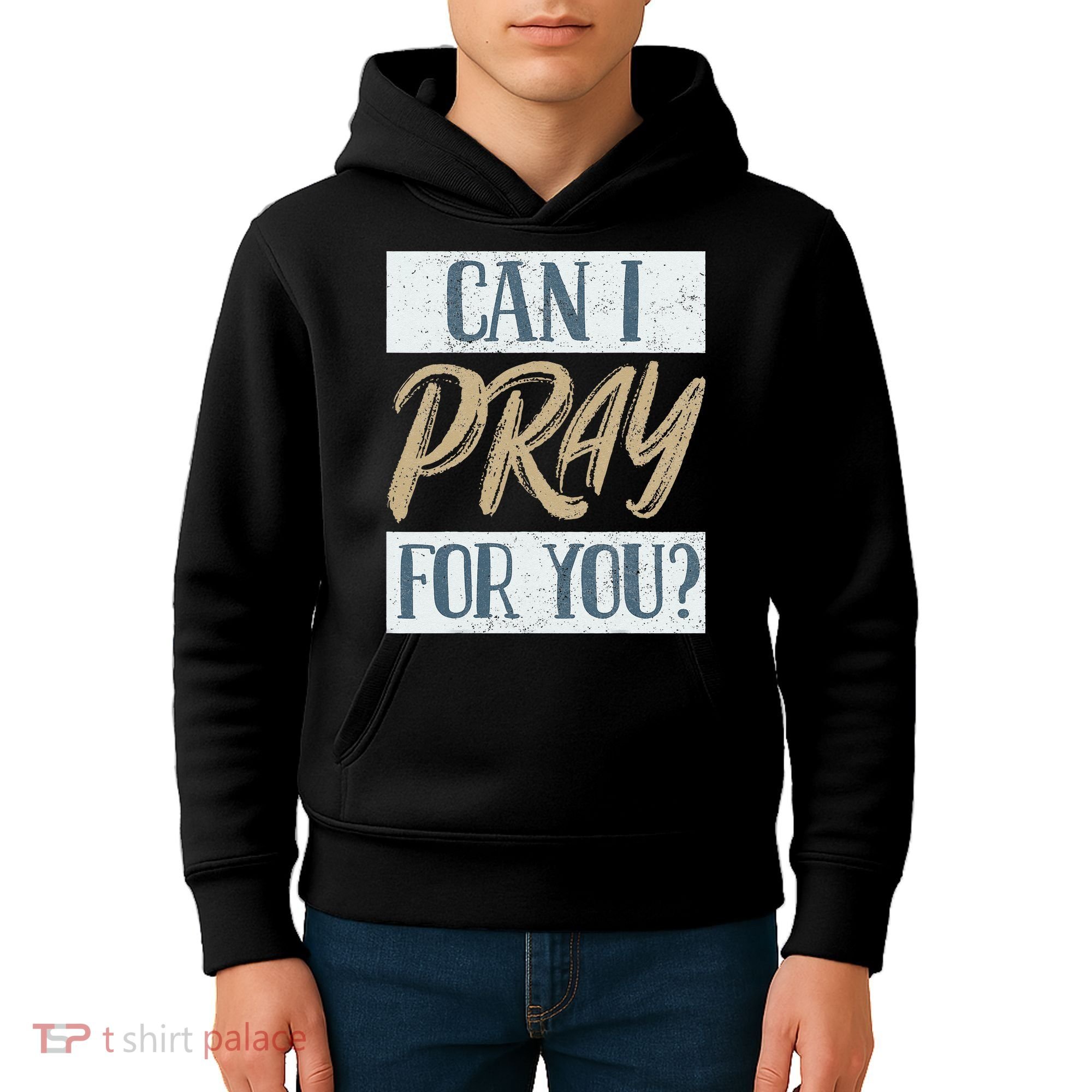 Can I Pray For You Christian Love Religious Kids Hoodie