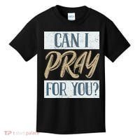 Can I Pray For You Christian Love Religious Kids T-Shirt thumb 0