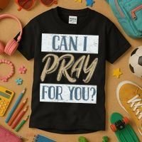 Can I Pray For You Christian Love Religious Kids T-Shirt thumb 3