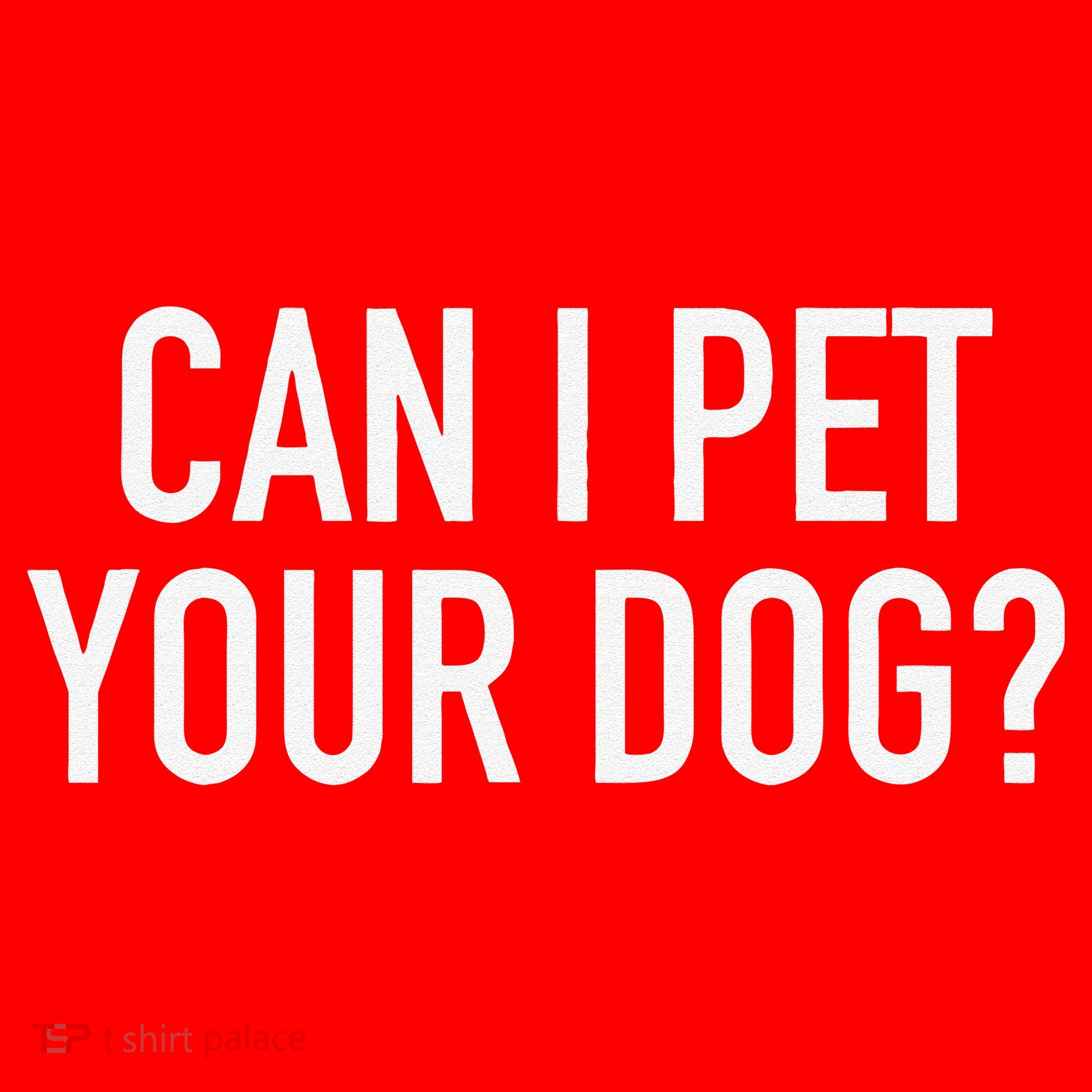 Can I Pet Your Dog Popular Funny Quote Santa Hat