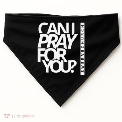 Can I Pray For You USA-Made Doggie Bandana