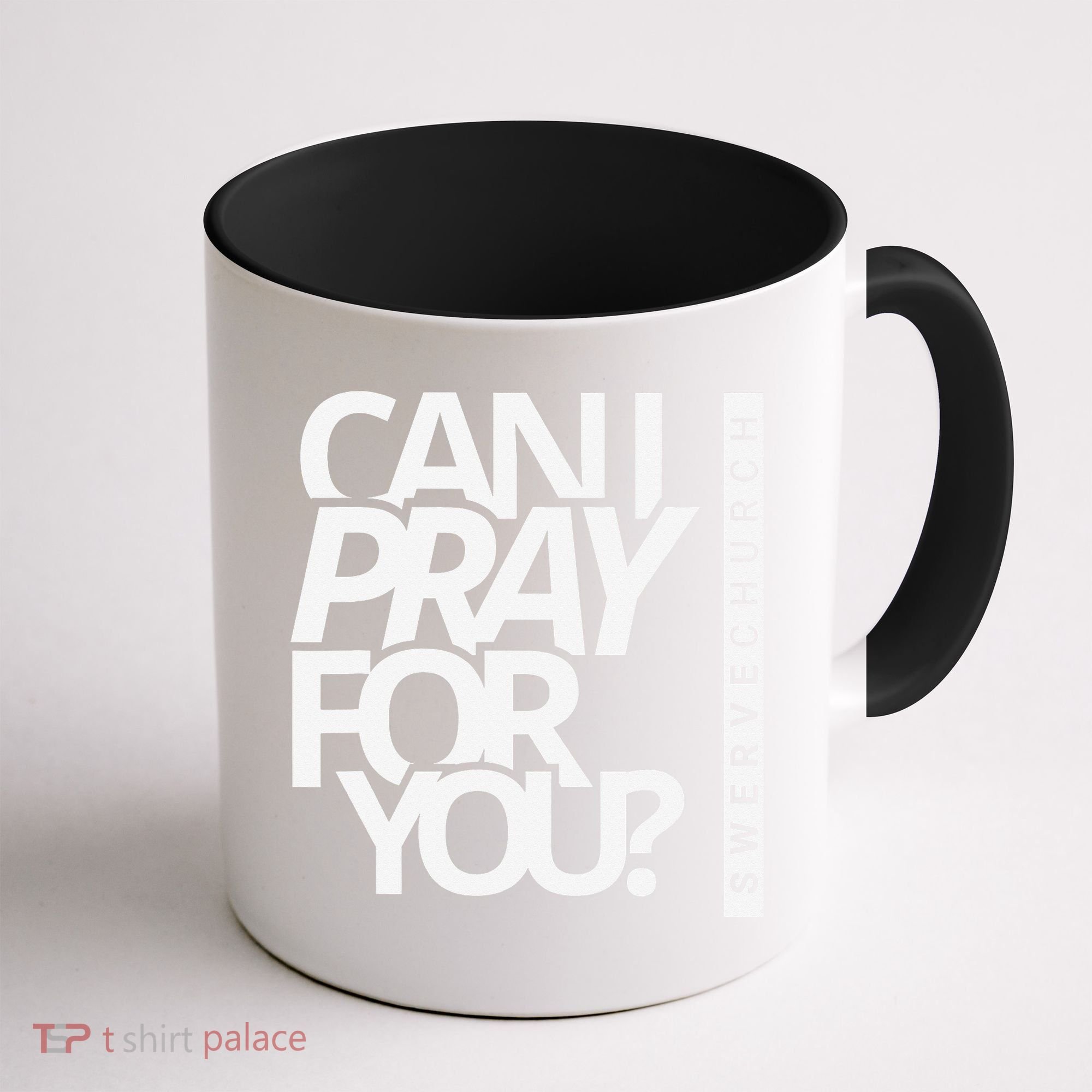 Can I Pray For You Coffee Mug