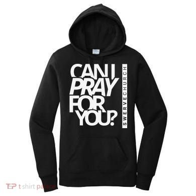 Can I Pray For You Women's Hoodie