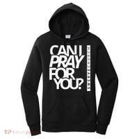 Can I Pray For You Women's Hoodie thumb 0