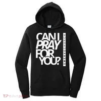Can I Pray For You Women's Hoodie thumb 0